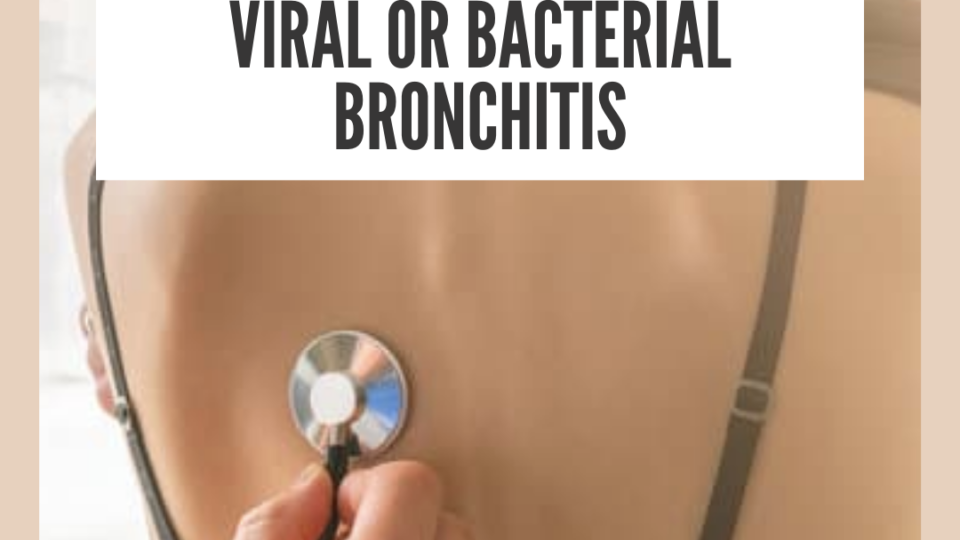 Natural Home Remedy For Viral Or Bacterial Bronchitis
